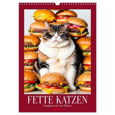 FETTE KATZEN - Foodporn auf vier Pfoten (Wandkalender 2027 DIN A3 hoch), CALVENDO Monatskalender