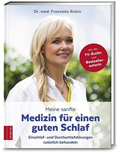 Franziska Rubin - Meine sanfte Medizin für einen guten Schlaf: Einschlaf- und Durchschlafstörungen natürlich behandeln - Preis vom 16.10.2026 11:41:07 h