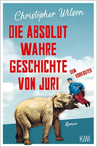 Christopher Wilson - Die absolut wahre Geschichte von Juri dem Vorkoster: Roman - Preis vom 02.10.2026 23:42:20 h