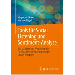 Tools für Social Listening und Sentiment-Analyse, Fachbücher von Melpomeni Alexa, Melanie Siegel
