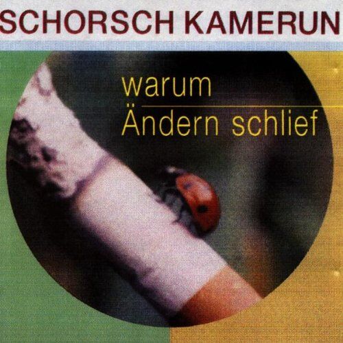 Schorsch Kamerun - Warum Ändern schlief - Preis vom 09.10.2026 07:28:09 h