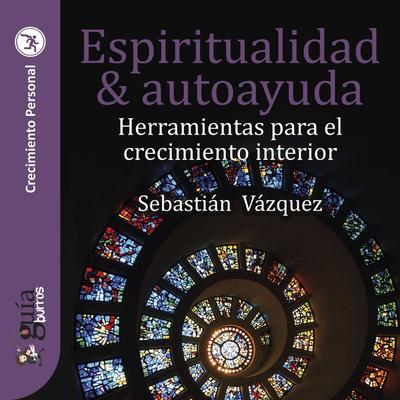 GuíaBurros: Espiritualidad y autoayuda - Sebastián Vázquez, Audio, 9788419129697