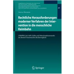 Rechtliche Herausforderungen moderner Verfahren der Intervention in die menschliche Keimbahn, Fachbücher von Silvia Deuring