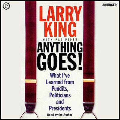 Anything Goes! - Larry King, Audio, 9781597777421