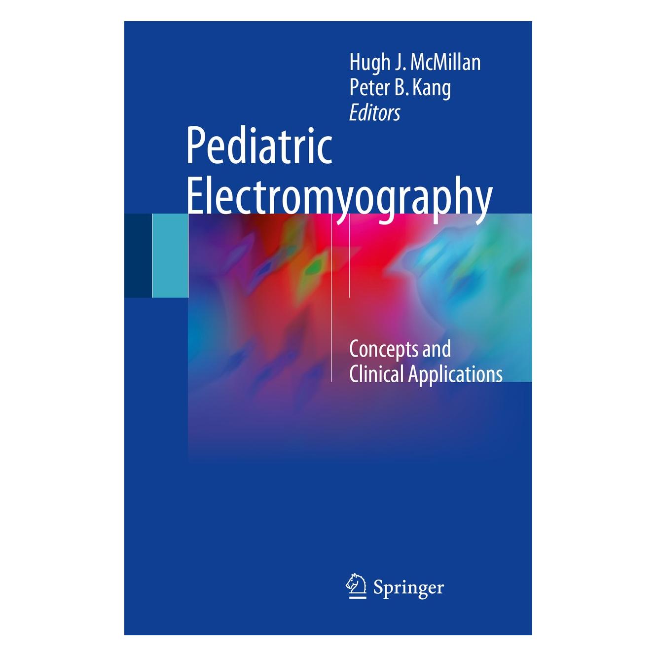 Springer Pediatric Electromyography (Englisch, Hardcover, Hugh J. McMillan, Peter B. Kang) (9783319613604)