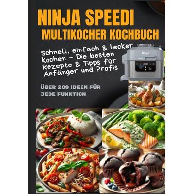 Ninja Speedi Multikocher Kochbuch - Schnell, einfach & lecker kochen, Taschenbuch von Brigita Wassermann, Bookmundo, 978-94-037-9404-4