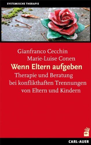 Marie-Luise Conen - Wenn Eltern aufgeben. Therapie und Beratung bei konflikthaften Trennungen von Eltern und Kindern - Preis vom 13.10.2026 11:25:28 h