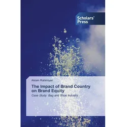 The Impact of Brand Country on Brand Equity, Fachbücher von Akram Rahimiyan