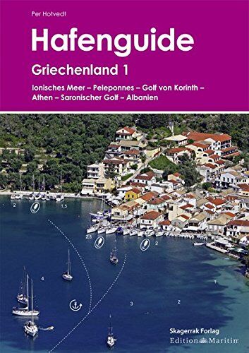 Per Hotvedt - Hafenguide Griechenland 1: Ionisches Meer - Peloponnes - Golf von Korinth - Athen - Saronischer Golf - Albanien - Preis vom 15.10.2026 23:06:25 h