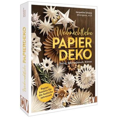 Weihnachtliche Papierdeko, Gebundene Ausgabe von Jacqueline Schulze, Christophorus, 978-3-8388-3943-1