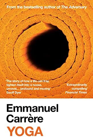 Emmanuel Carrère - Yoga: From the bestselling author of THE ADVERSARY - Preis vom 09.10.2026 07:28:09 h