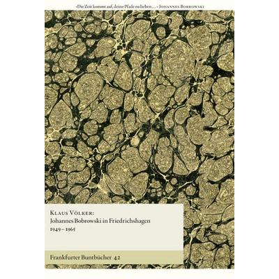 Johannes Bobrowski in Friedrichshagen 1949–1965, Taschenbuch von Klaus Völker, Verlag für Berlin-Brandenburg, 978-3-945256-71-8