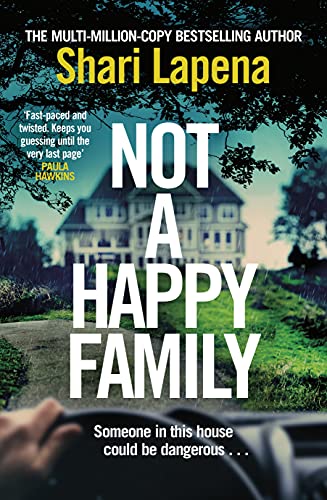 Shari Lapena - Not a Happy Family: the instant Sunday Times bestseller, from the #1 bestselling author of THE COUPLE NEXT DOOR - Preis vom 12.10.2026 11:37:12 h