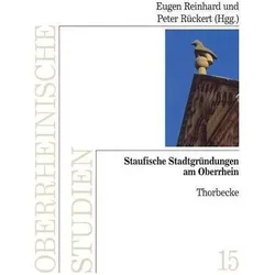 Staufische Stadtgründungen am Oberrhein, Fachbücher von Eugen Reinhard, Peter Reinhard R3ckert