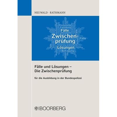 Fälle und Lösungen - Die Zwischenprüfung, Paperback von Nils Neuwald,Elisabeth Rathmann, Richard Boorberg Verlag