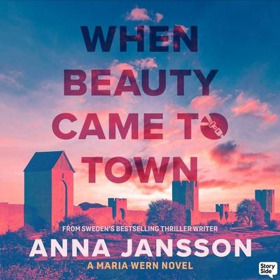 When Beauty Came to Town - Anna Jansson, Audio, 9789180440103