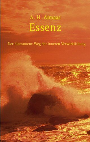 Almaas, A. H. - Essenz: Der diamantene Weg zur inneren Verwirklichung - Preis vom 19.10.2026 19:33:35 h
