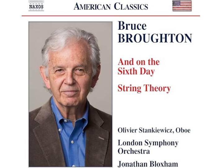 [American Classics] Bruce Broughton: And On The Sixth Day/String Theory