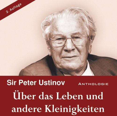 Peter Ustinov - Über das Leben und andere Kleinigkeiten (ungekürzte Lesung) - Preis vom 11.10.2026 03:10:56 h