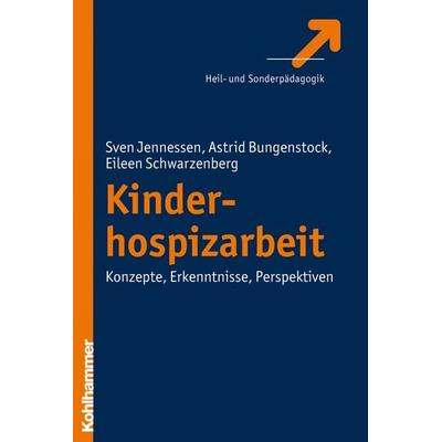 Kinderhospizarbeit, Taschenbuch von Sven Jennessen,Astrid Bungenstock,Eileen Schwarzenberg, Kohlhammer