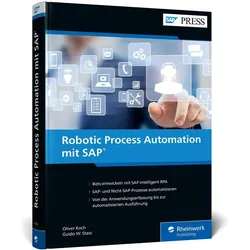 Robotic Process Automation mit SAP, Fachbücher von Oliver Koch