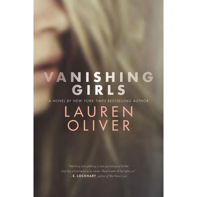 Vanishing Girls, Gebundene Ausgabe von Lauren Oliver, HarperCollins