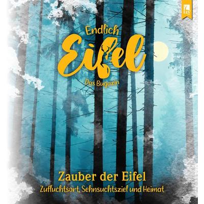 ENDLICH EIFEL – Band 5, Taschenbuch von , Eifeler Literaturverlag, 978-3-96123-032-7