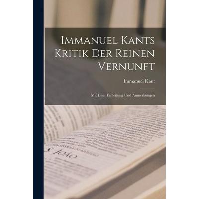 Immanuel Kants Kritik Der Reinen Vernunft, Taschenbuch von Immanuel Kant, Legare Street Press, 978-1-01-713418-6