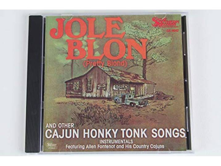 Allen Fontenot Cajun Band - Jole Blon & Other Honky Tonk Songs