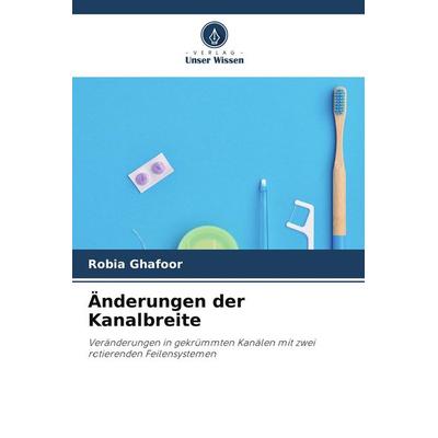 Änderungen der Kanalbreite, Taschenbuch von Robia Ghafoor, Verlag Unser Wissen, 978-620-5-40915-2