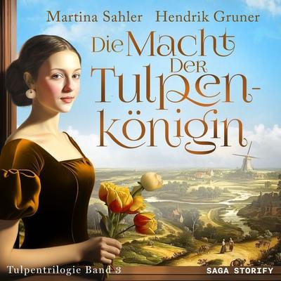 Die Macht der Tulpenkönigin (Tulpentrilogie Band 3) - Martina Sahler,Hendrik Gruner, Audio, 9788727038704