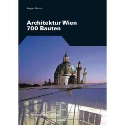 Architektur Wien, Taschenbuch von August Sarnitz, Springer-Verlag KG, 978-3-211-71535-2