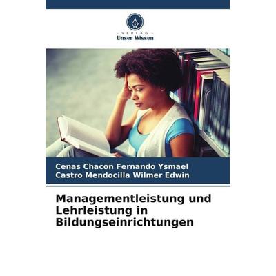 Managementleistung und Lehrleistung in Bildungseinrichtungen, Taschenbuch von Cenas Chacon Fernando Ysmael,Castro Mendocilla Wilmer Edwin, Verlag