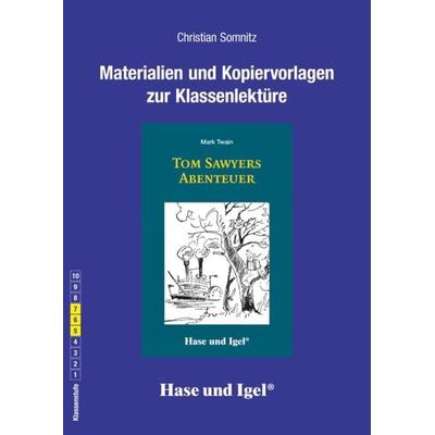 Begleitmaterial: Tom Sawyers Abenteuer, Taschenbuch von Christian Somnitz, Hase und Igel Verlag, 978-3-86760-357-7