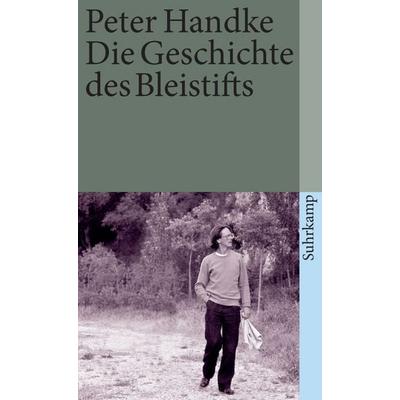 Die Geschichte des Bleistifts, Taschenbuch von Peter Handke, Suhrkamp, 978-3-518-37649-2