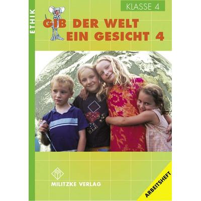 Ethik Grundschule / Gib der Welt ein Gesicht - Landesausgabe Thüringen und Sachsen-Anhalt, Geheftet von Barbara Brüning, Militzke, 978-3-86189-422-3