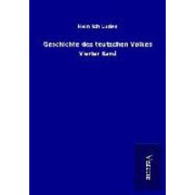 Geschichte des teutschen Volkes, Taschenbuch von Heinrich Luden, BoD - Books on Demand