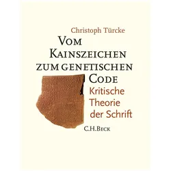 Vom Kainszeichen zum Genetischen Code, Sachbücher von Christoph Türcke