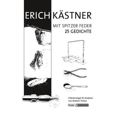 Erich Kästner, mit spitzer Feder – Band mit 25 Gedichten – Lehrerheft, Geheftet von Norbert Tholen, Krapp & Gutknecht Verlag, 978-3-946482-47-5