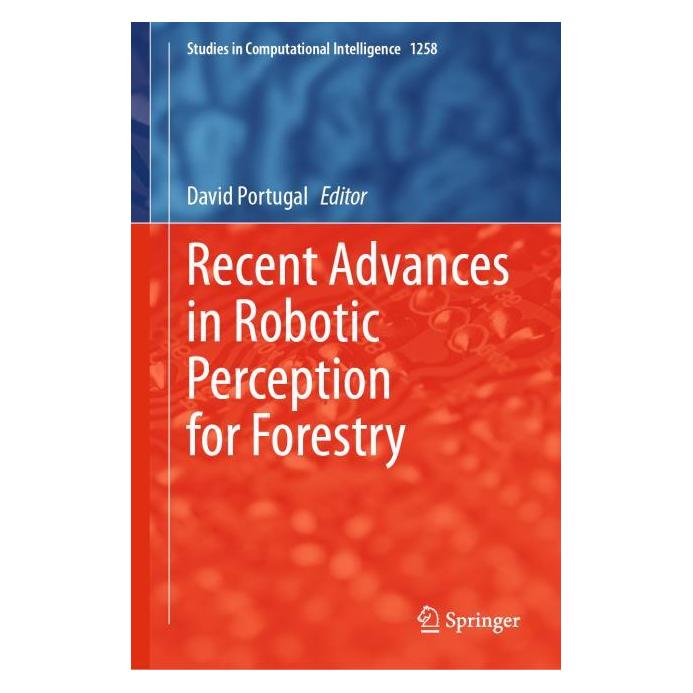 Springer Recent Advances in Robotic Perception for Forestry (Englisch, Hardcover, David Portugal) (66016895)