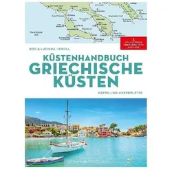 Küstenhandbuch Griechische Küsten, Reisebücher von Rod Heikell, Lucinda Heikell