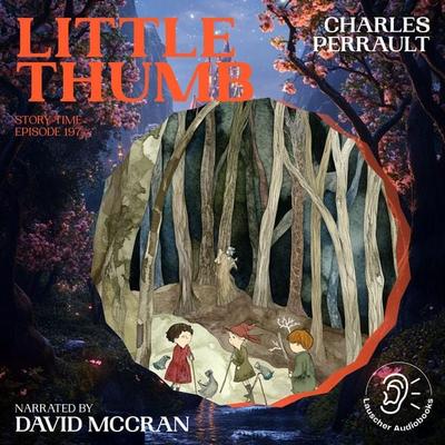 Little Thumb (Story Time, Episode 197) - Charles Perrault, Audio, 9783711928696