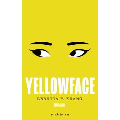 Yellowface, Gebundene Ausgabe von Rebecca F. Kuang, Eichborn