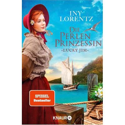 Die Perlenprinzessin. Lucky Jim, Taschenbuch von Iny Lorentz, Knaur Taschenbuch, 978-3-426-52608-8