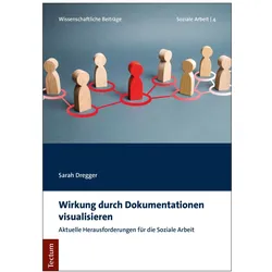 Dregger:Wirkung durch Dokumentationen v, Fachbücher von Sarah Dregger