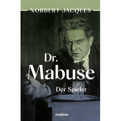 Dr. Mabuse, der Spieler, Taschenbuch von Norbert Jacques, Molino Verlag, 978-3-948696-33-7