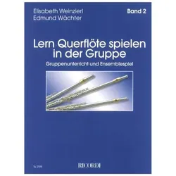 Lern Querflöte spielen in der Gruppe 2, Fachbücher von Elisabeth Wõchter Weinzierl, Elisabeth Weinzierl