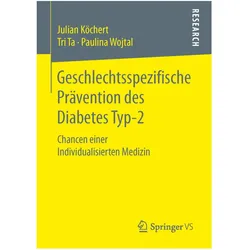 Geschlechtsspezifische Prävention des Diabetes Typ-2, Fachbücher von Julian Köchert, Tri Ta, Paulina Wojtal
