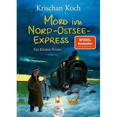 Mord im Nord-Ostsee-Express, Taschenbuch von Krischan Koch, dtv, 978-3-423-25463-2