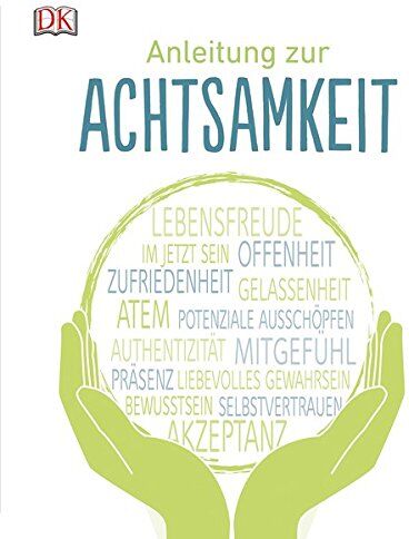 Dorling Kindersley - Anleitung zur Achtsamkeit - Preis vom 02.10.2026 23:42:20 h